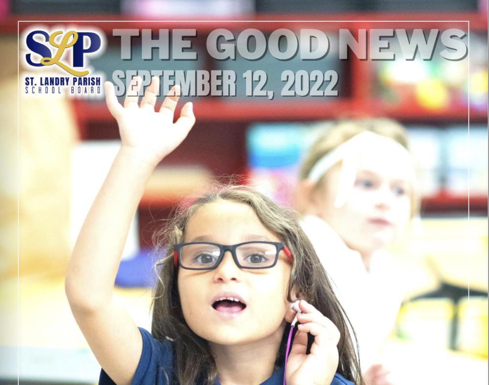 The Good News September 12, 2022 Grand Coteau Elementary