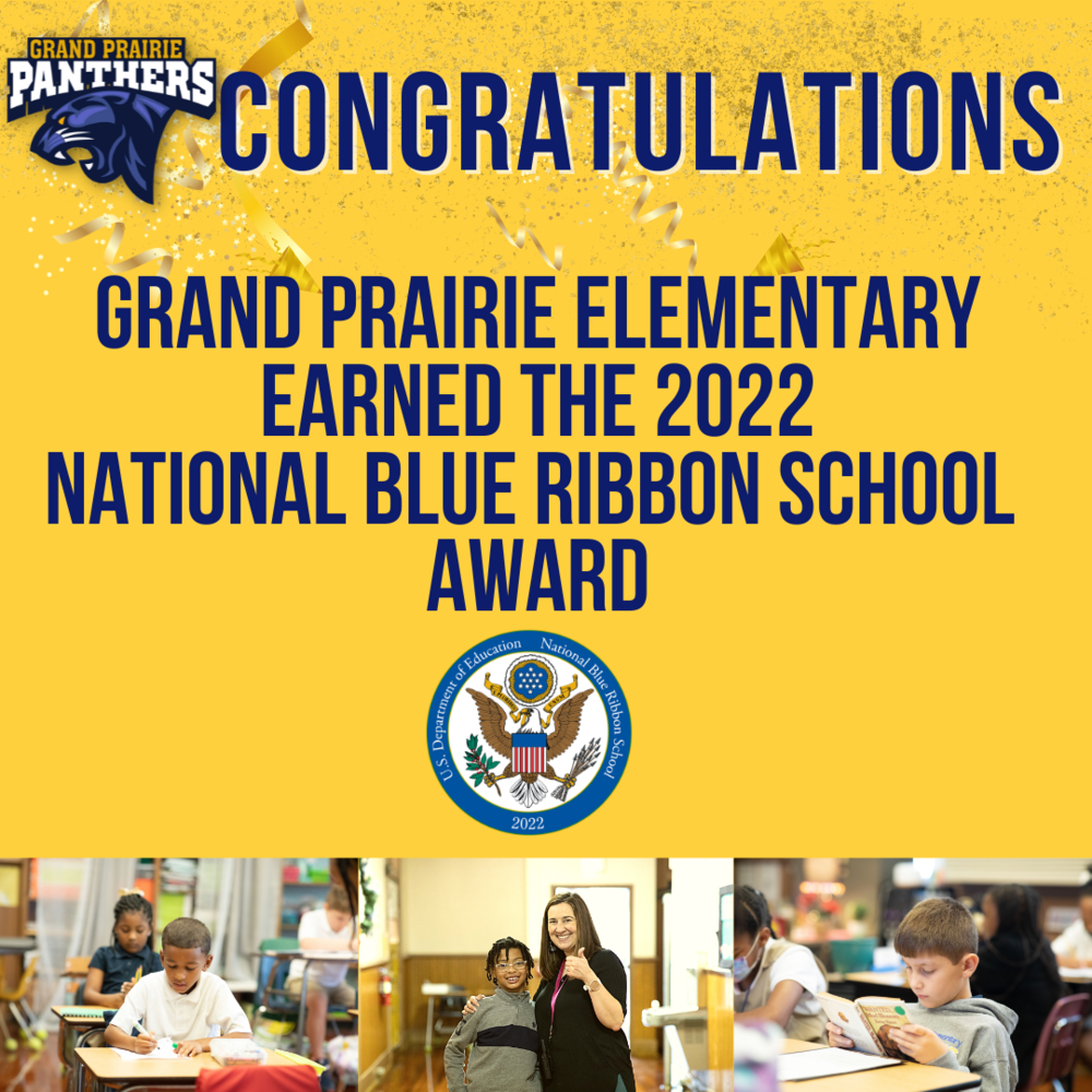 Grand Prairie Elementary School has been Named  a 2022 National Blue Ribbon School