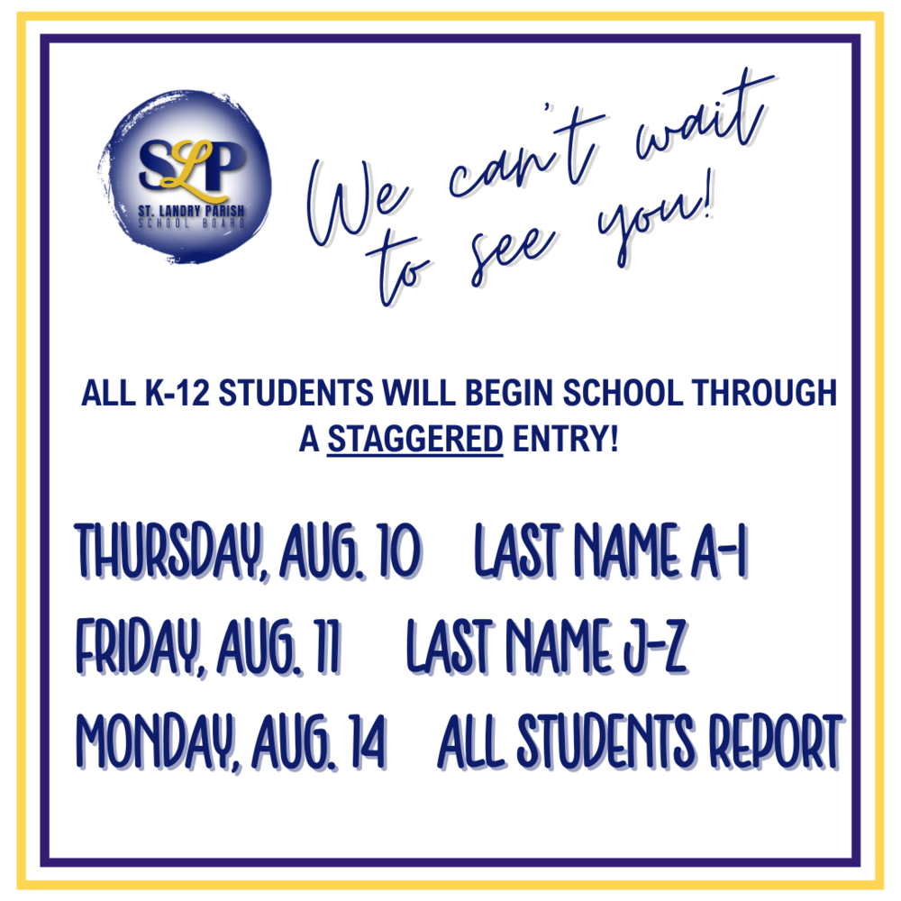 Staggered Entry for the 20232024 School Year Port Barre High School