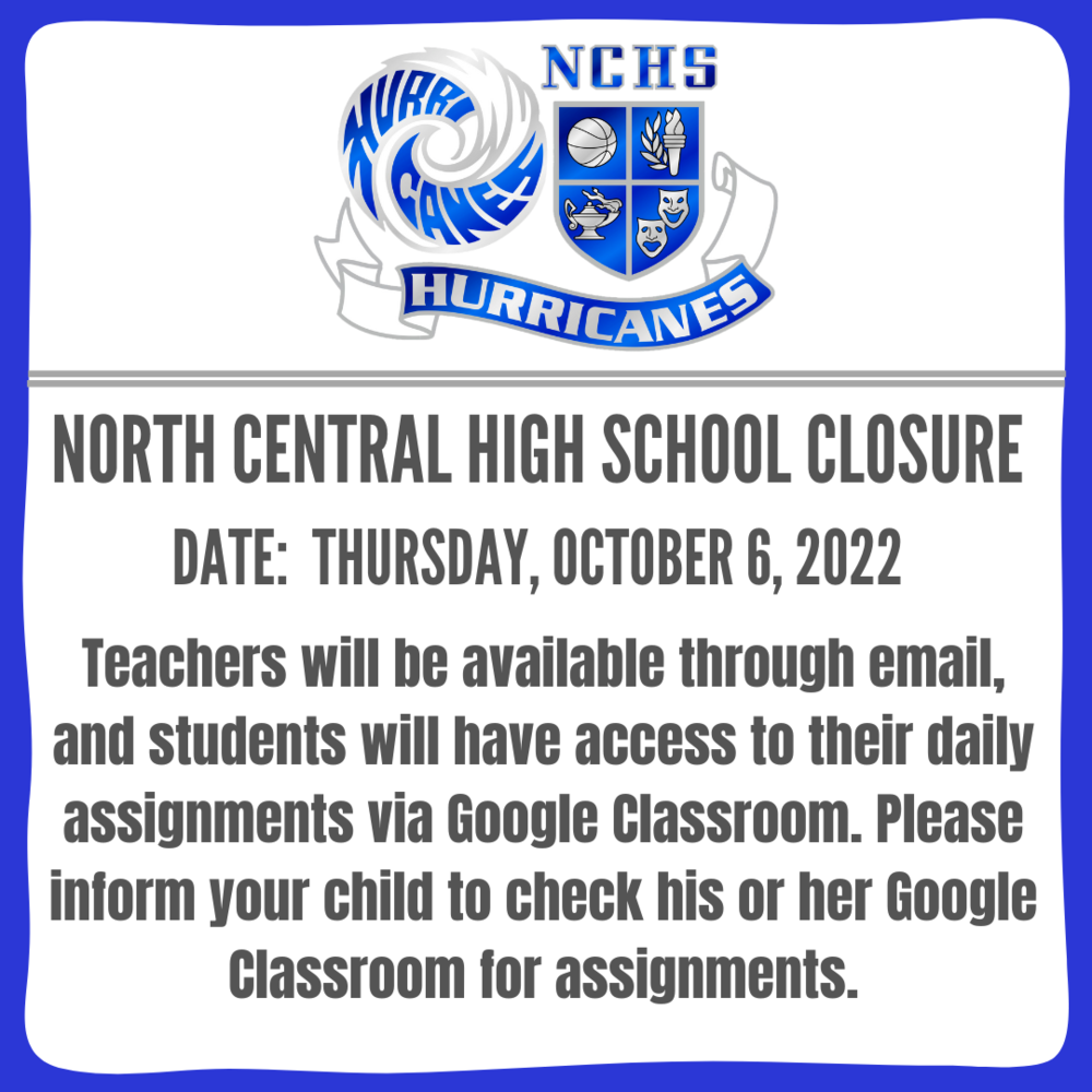 NCHS School Closure Thursday, October 6, 2022