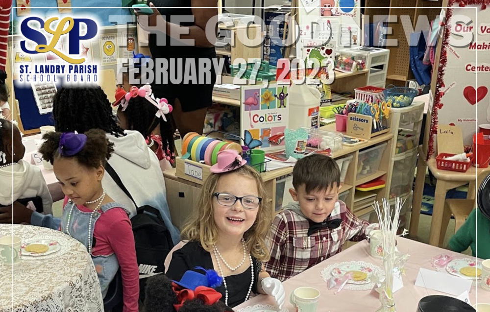 The Good News February 27, 2023 Port Barre Elementary School