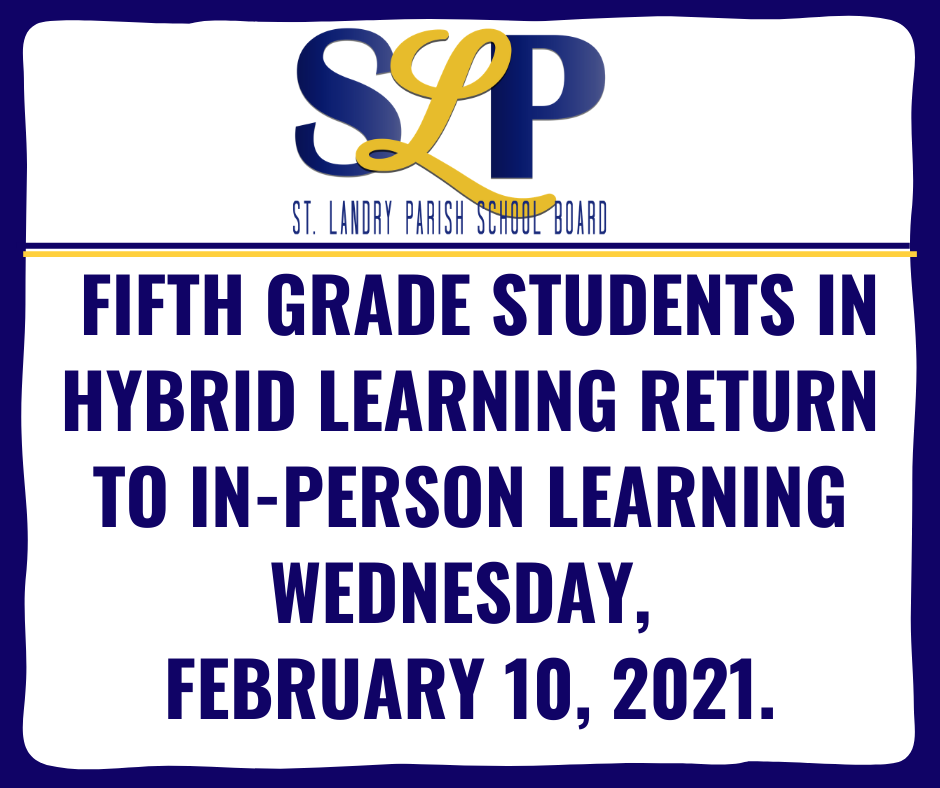 FIFTH GRADE STUDENTS RETURN TO IN PERSON LEARNING Palmetto Elementary 