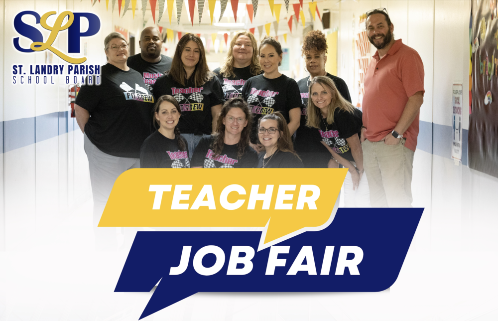 SLPSB TEACHER JOB FAIR Opelousas Sr. High School